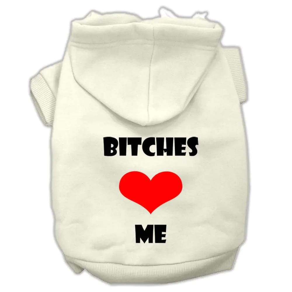 Bitches Love Me Screen Print Pet Hoodies - Screen Print