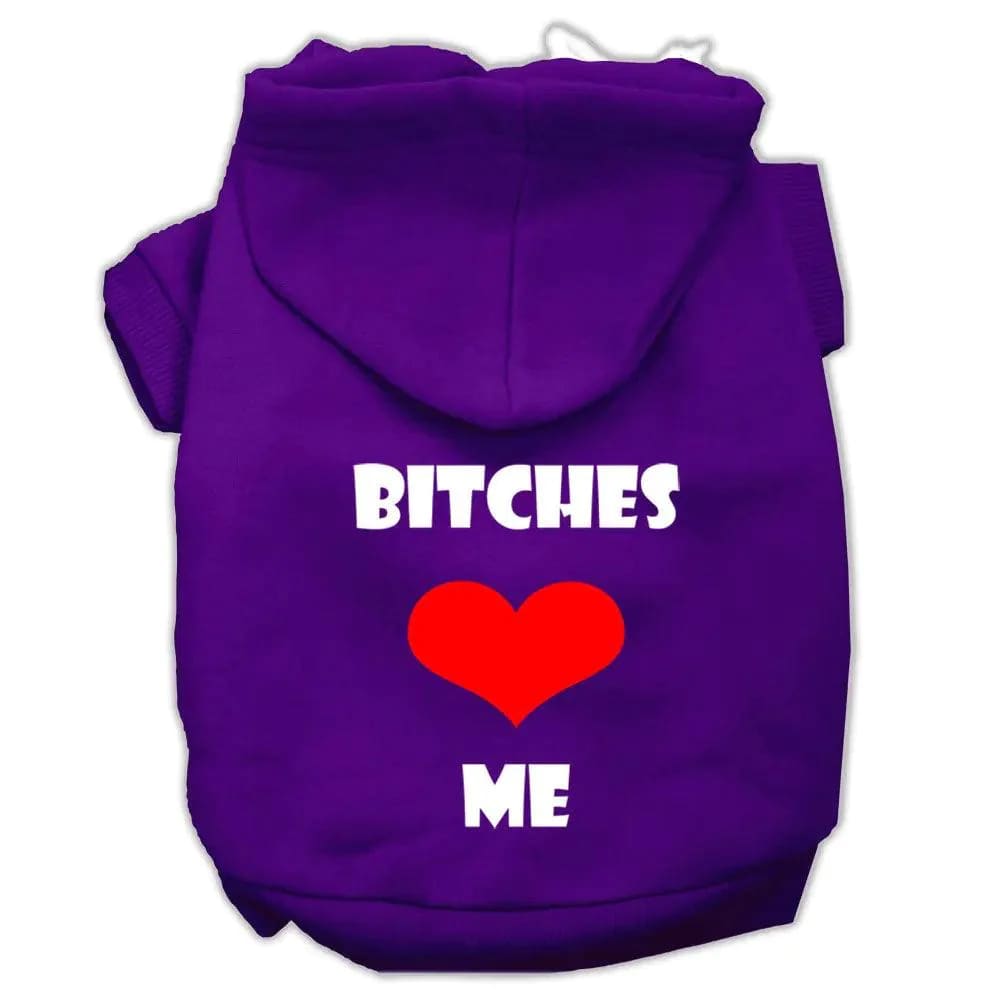 Bitches Love Me Screen Print Pet Hoodies - Screen Print