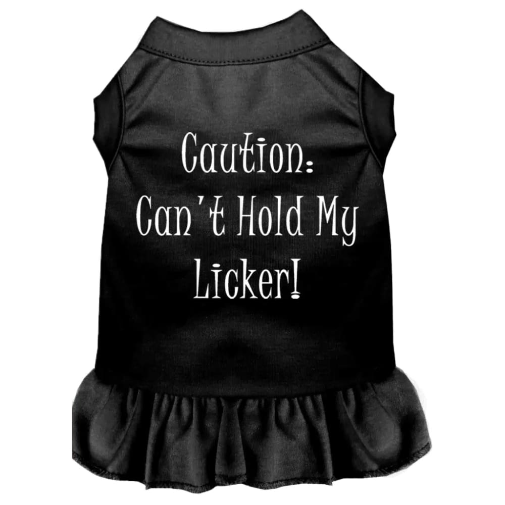 Can’t Hold My Licker Screen Print Dog Dress - Screen