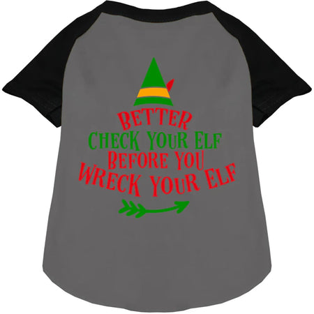 Check Your Elf Pet Raglan Shirt - Screen Print Shirts