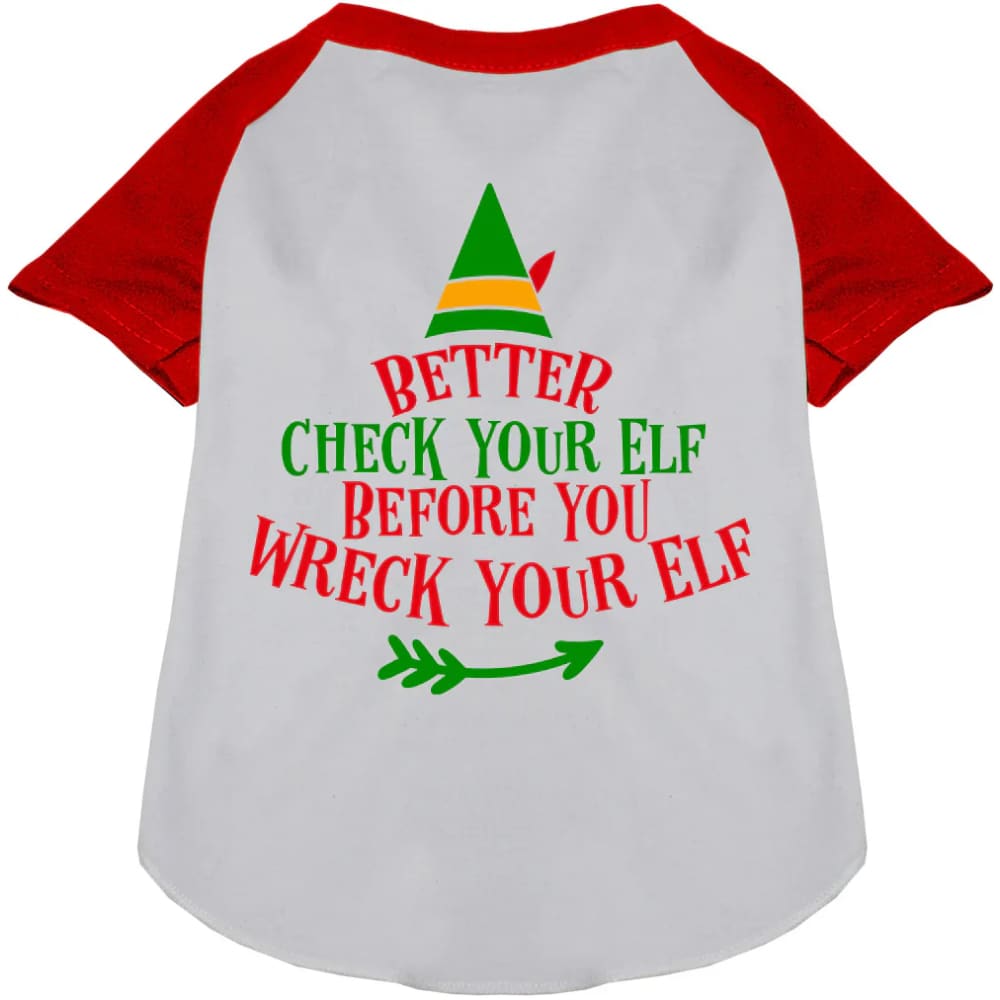 Check Your Elf Pet Raglan Shirt - Screen Print Shirts