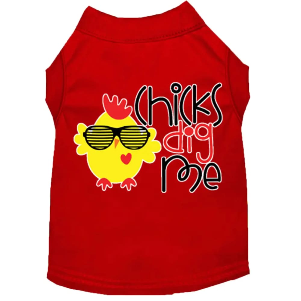 Chicks Dig Me Screen Print Dog Shirt - Screen Print Shirts