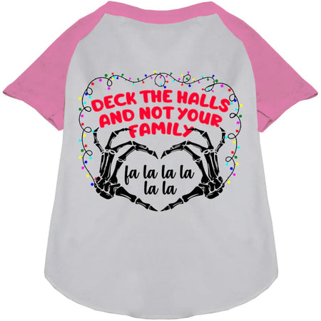 Deck the Halls Not Your Family Pet Raglan Shirt - Screen