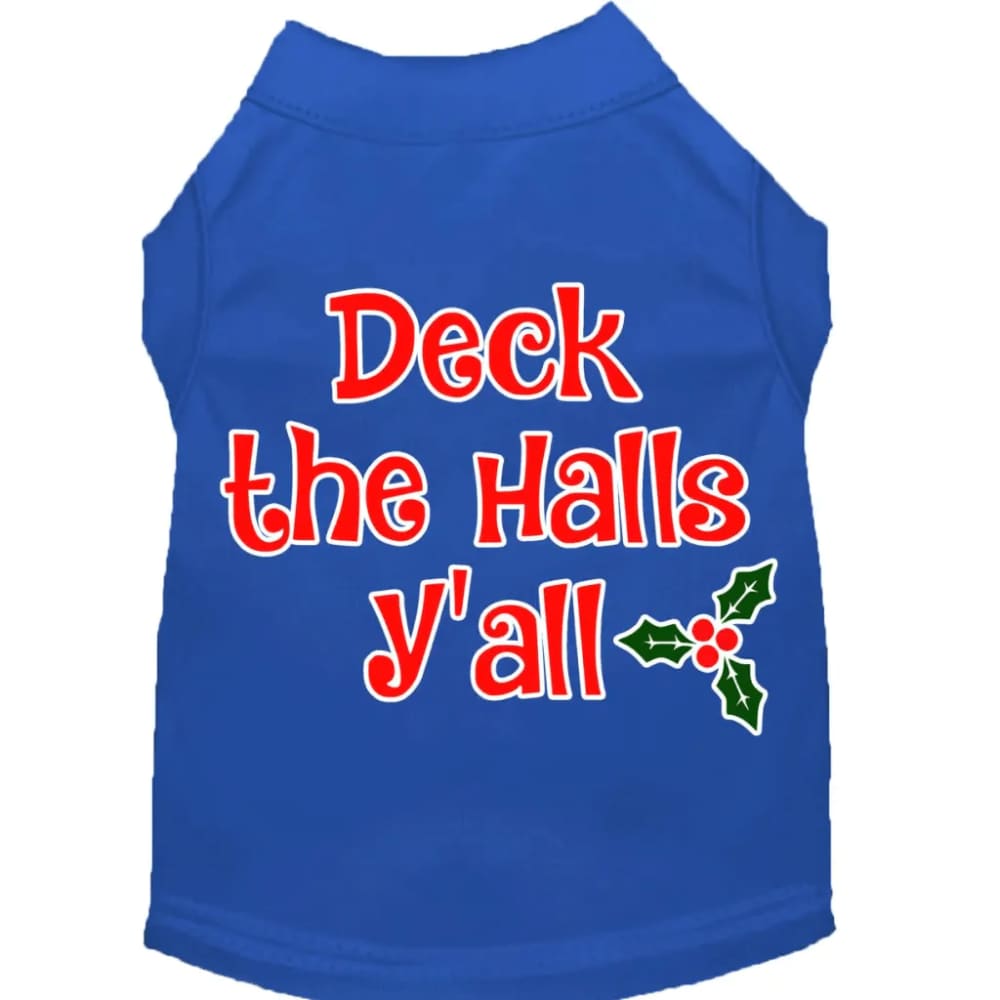 Deck the Halls Y’all Screen Print Pet Shirt - Screen