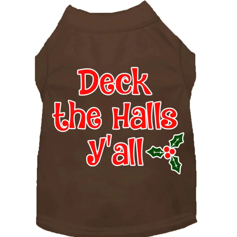 Deck the Halls Y’all Screen Print Pet Shirt - Screen