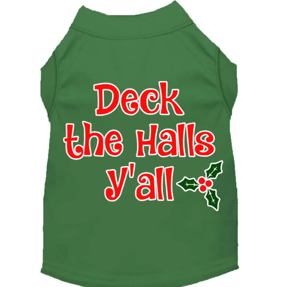 Deck the Halls Y’all Screen Print Pet Shirt - Screen