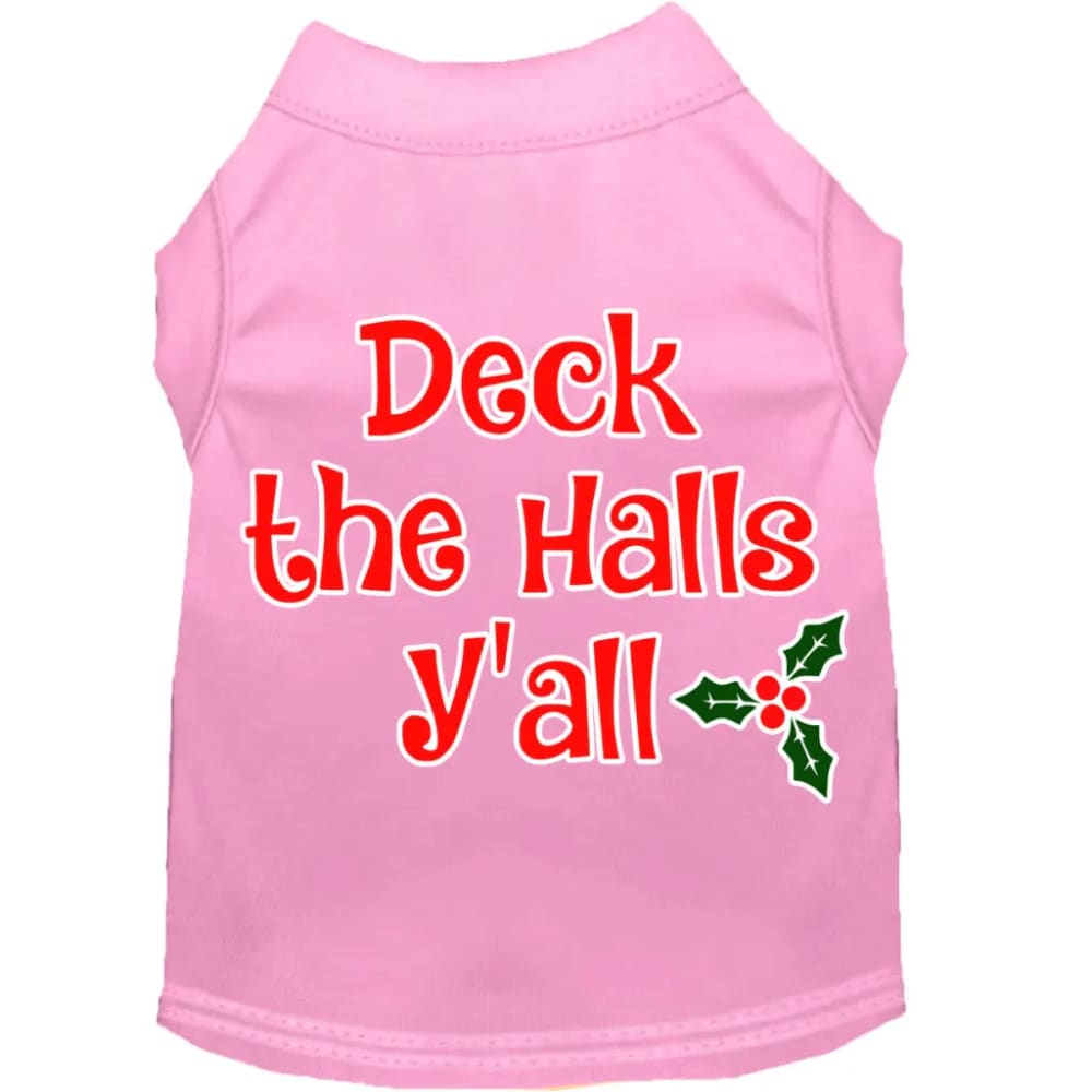 Deck the Halls Y’all Screen Print Pet Shirt - Screen