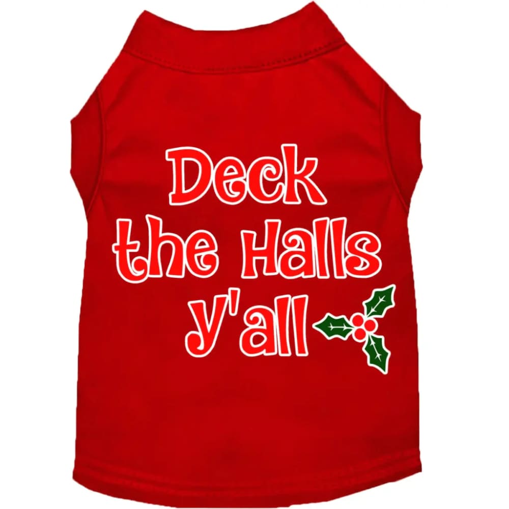 Deck the Halls Y’all Screen Print Pet Shirt - Screen