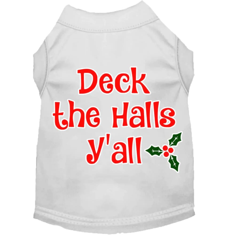 Deck the Halls Y’all Screen Print Pet Shirt - Screen