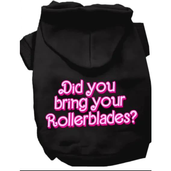 Did You Bring Your Rollerblades? Screen Print Dog Hoodie