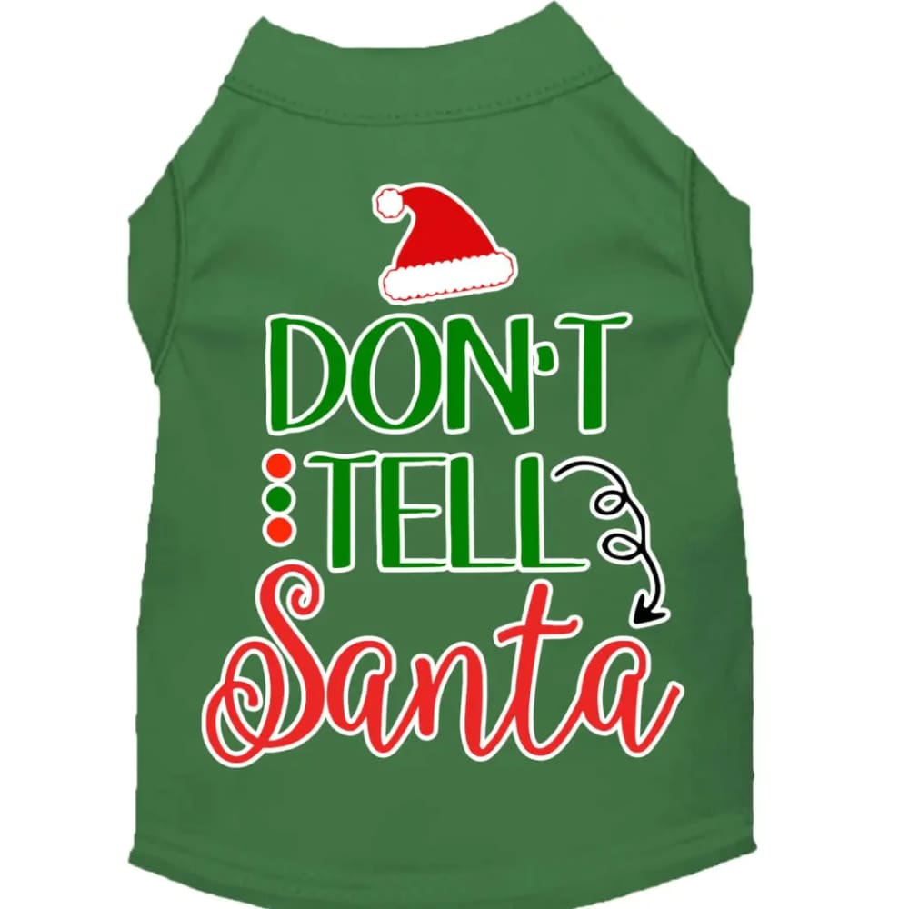 Don’t Tell Santa Screen Print Dog Shirt - Screen Print