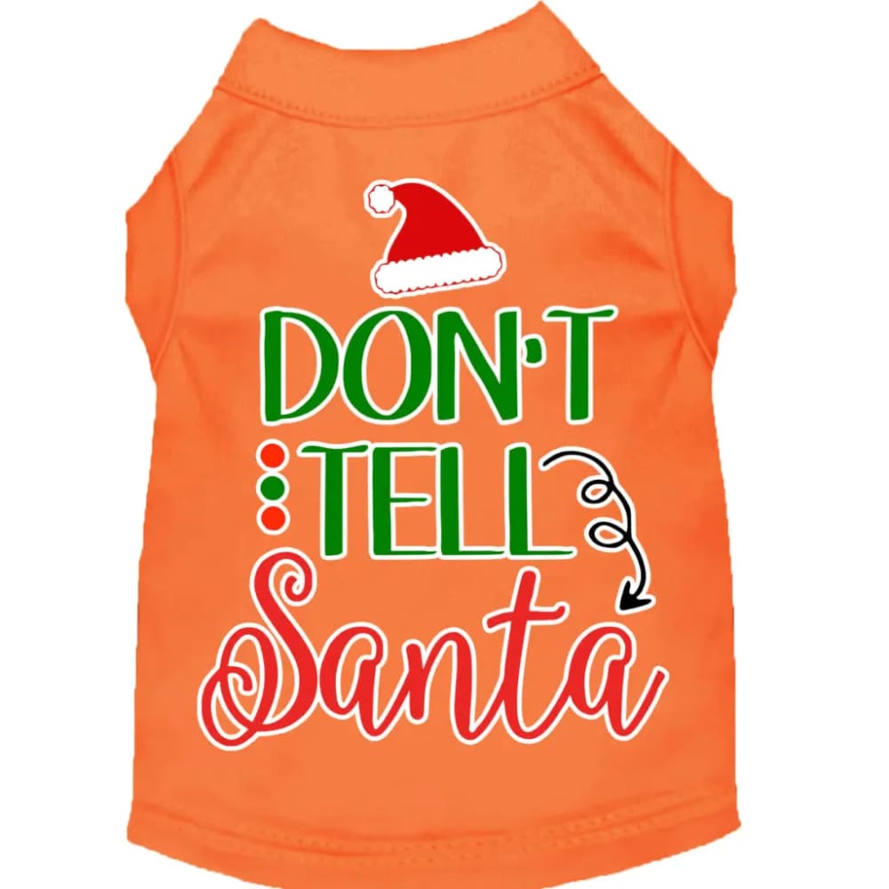 Don’t Tell Santa Screen Print Dog Shirt - Screen Print