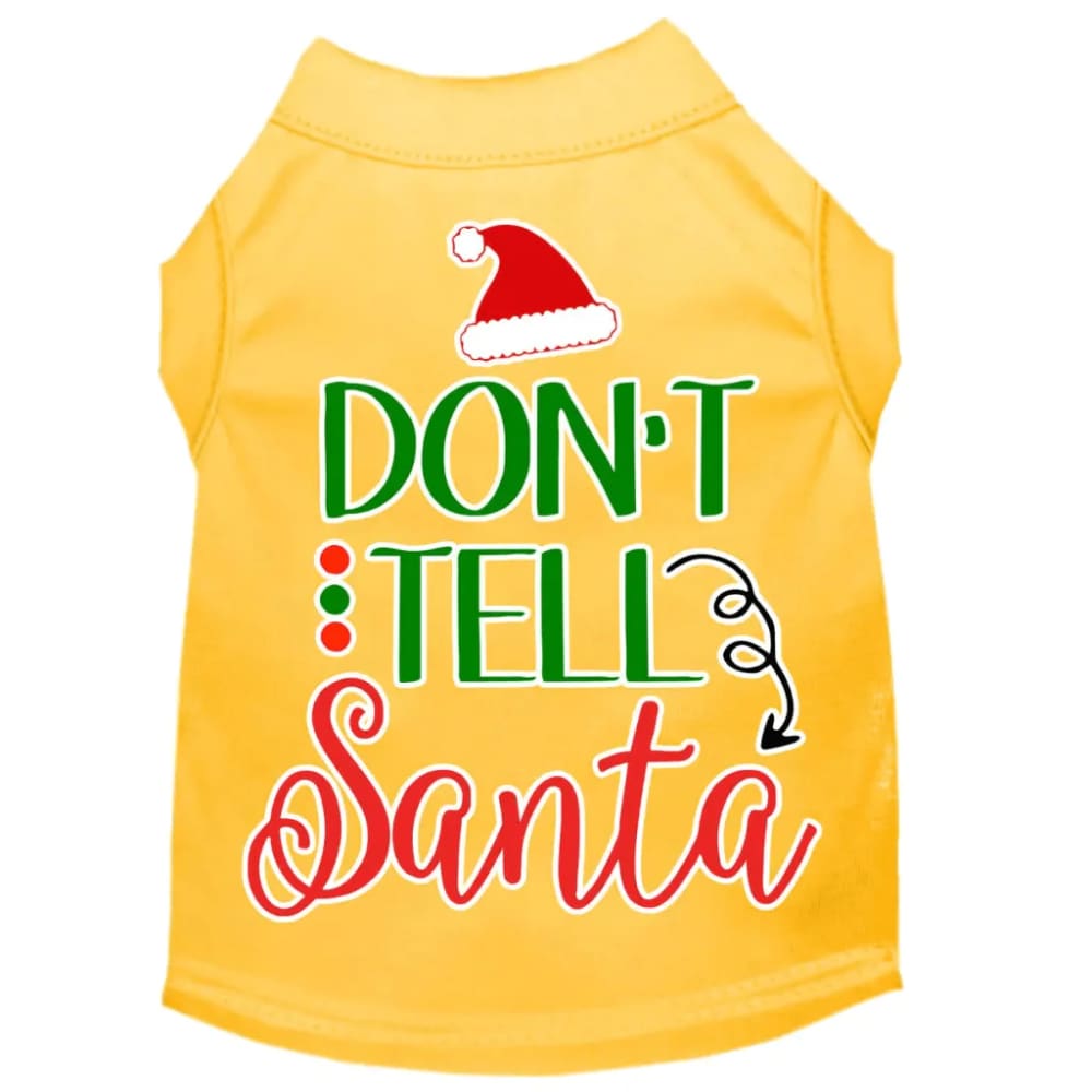 Don’t Tell Santa Screen Print Dog Shirt - Screen Print