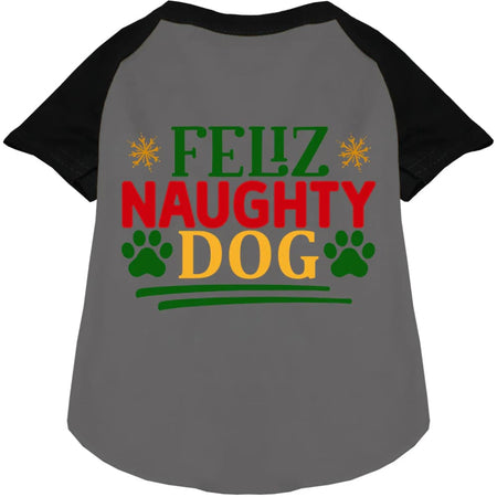 Feliz Naughty Dog Pet Raglan Shirt - Screen Print Shirts