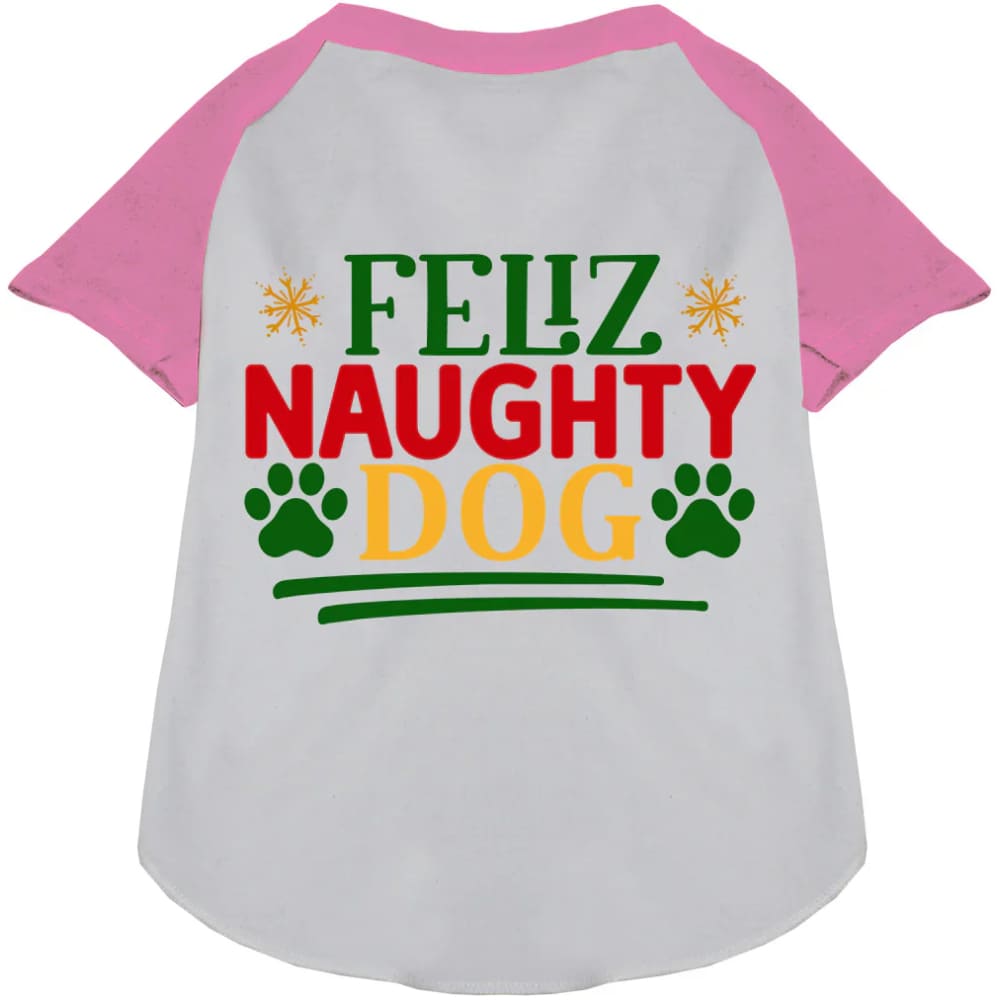 Feliz Naughty Dog Pet Raglan Shirt - Screen Print Shirts