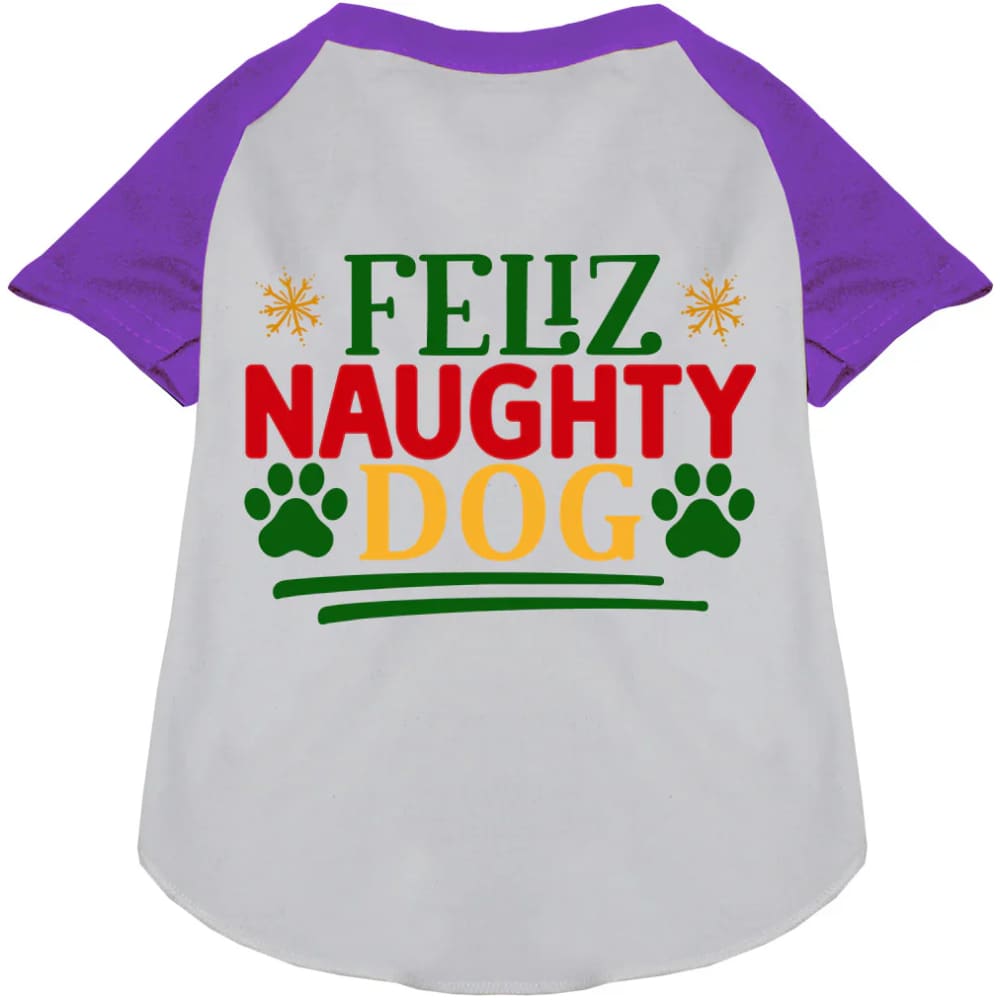 Feliz Naughty Dog Pet Raglan Shirt - Screen Print Shirts