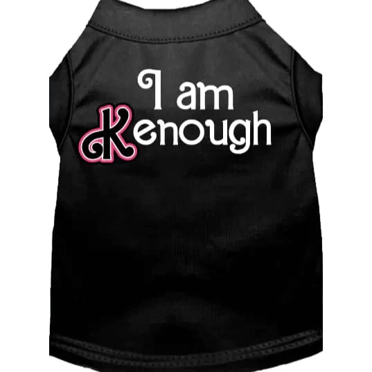 I Am Kenough Dog Shirt - Pet Shirt