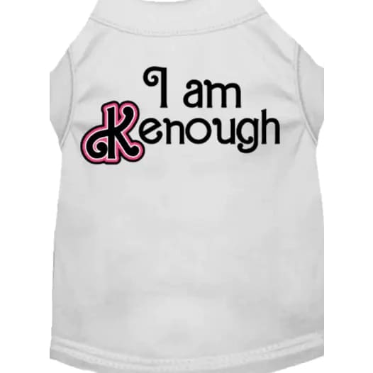 I Am Kenough Screen Print Dog Shirt - Screen Print Shirts