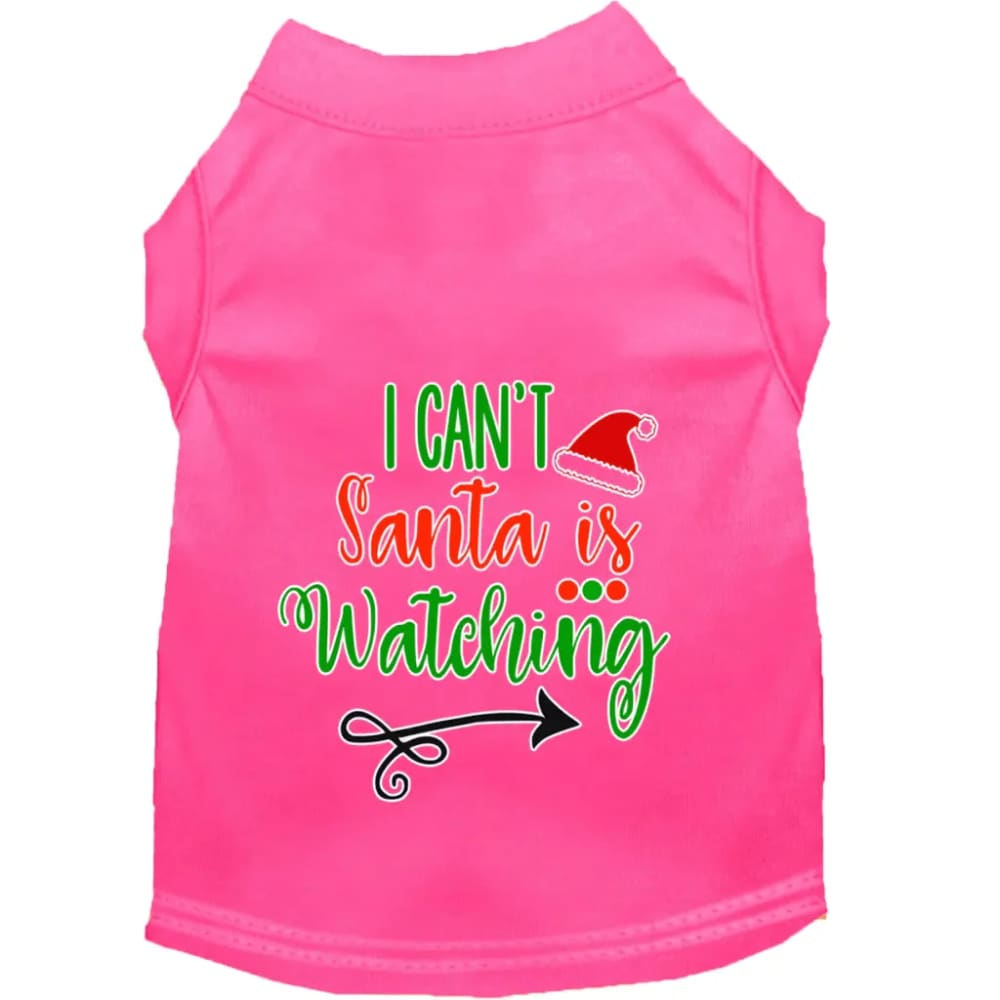 I Can’t Santa is Watching Screen Print Pet Shirt - Screen