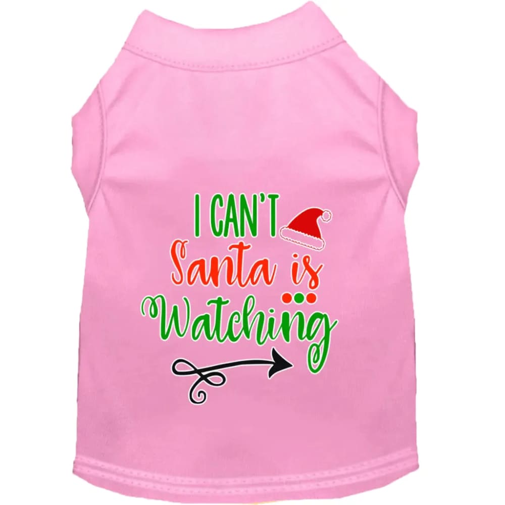 I Can’t Santa is Watching Screen Print Pet Shirt - Screen