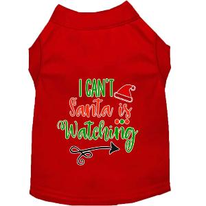 I Can’t Santa is Watching Screen Print Pet Shirt - Screen