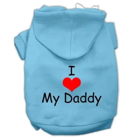 I Love My Daddy Screen Print Pet Hoodies - Screen Print