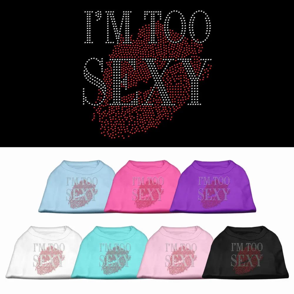 I’m Too Sexy Rhinestone Dog Shirt - Rhinestone Pet Shirts