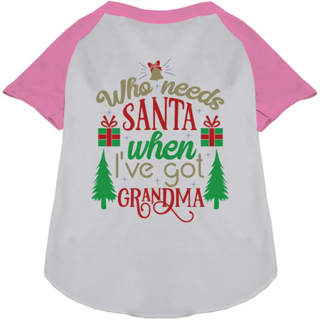 I’ve Got Grandma! Pet Raglan Shirt - Screen Print Shirts