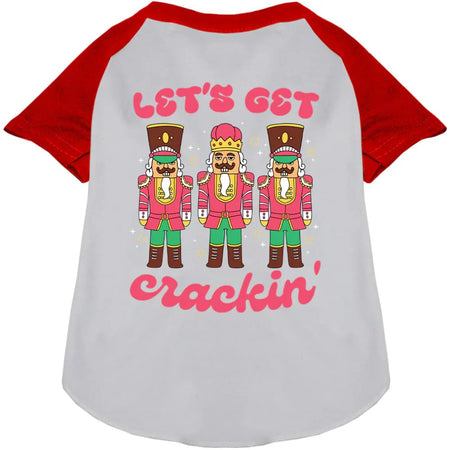 Let’s Get Crackin’ Raglan Pet Shirt - Screen Print Shirts