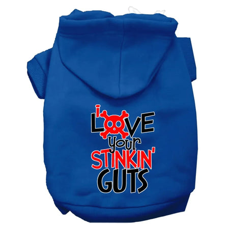 Love Your Stinkin Guts Screen Print Dog Hoodie - Screen