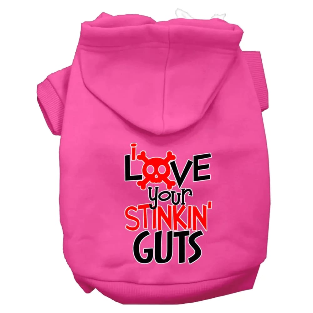 Love Your Stinkin Guts Screen Print Dog Hoodie - Screen