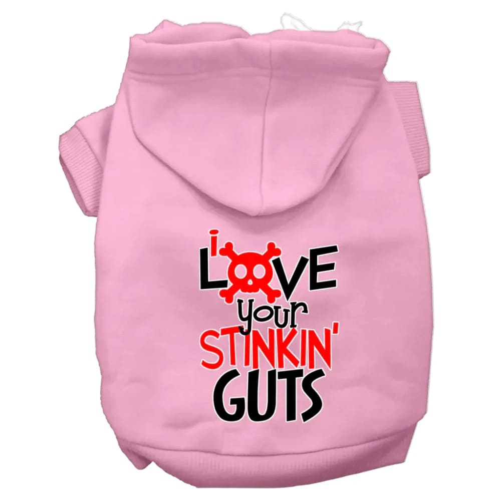 Love Your Stinkin Guts Screen Print Dog Hoodie - Screen