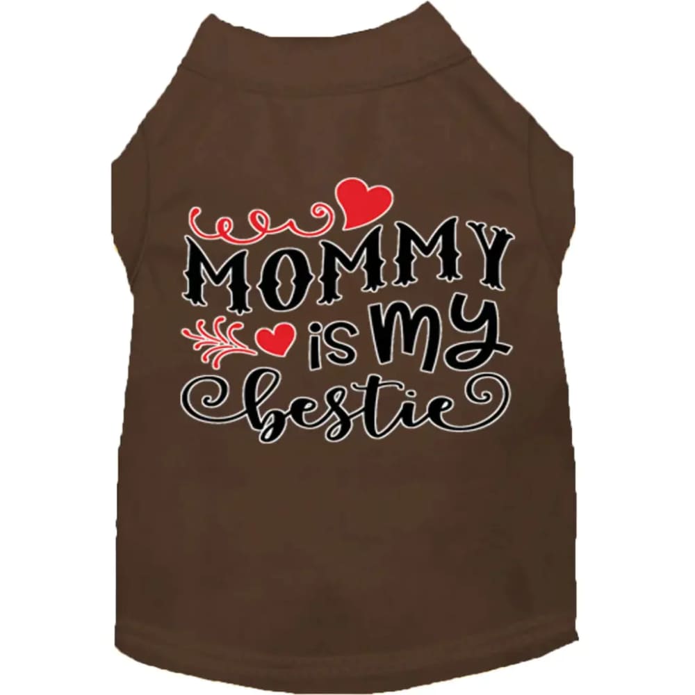 Mommy Is My Bestie Dog Shirt - Pet Shirt