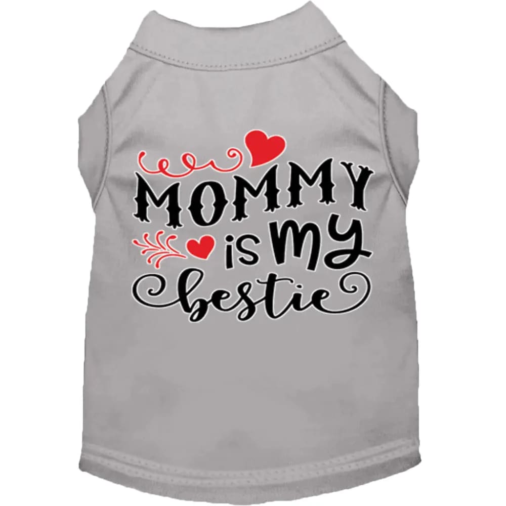 Mommy Is My Bestie Screen Print Dog Shirt - Screen Print