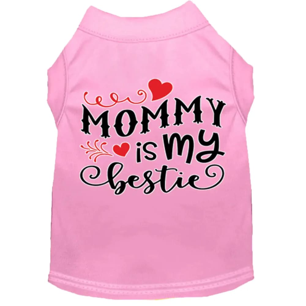 Mommy Is My Bestie Screen Print Dog Shirt - Screen Print