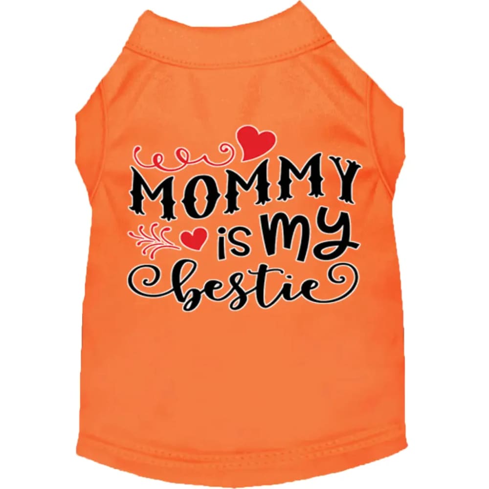 Mommy Is My Bestie Screen Print Dog Shirt - Screen Print