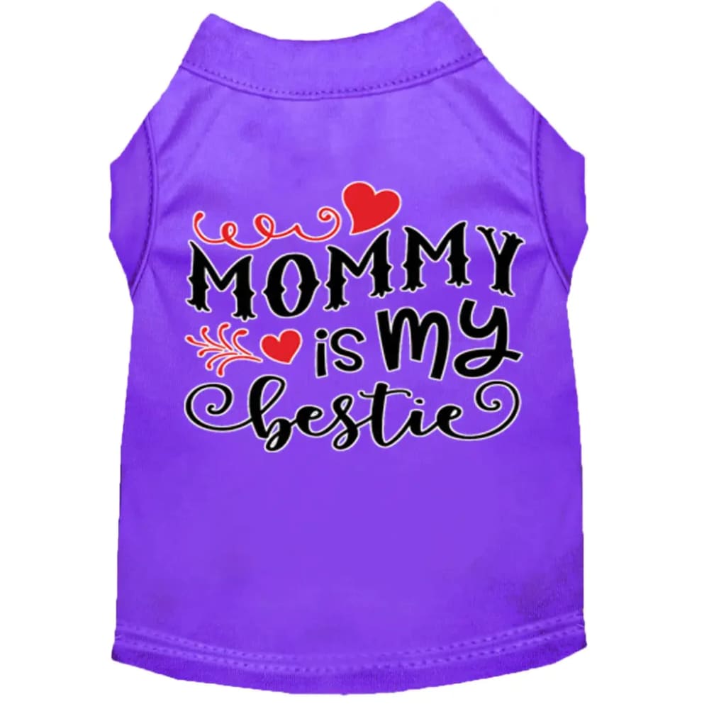 Mommy Is My Bestie Screen Print Dog Shirt - Screen Print