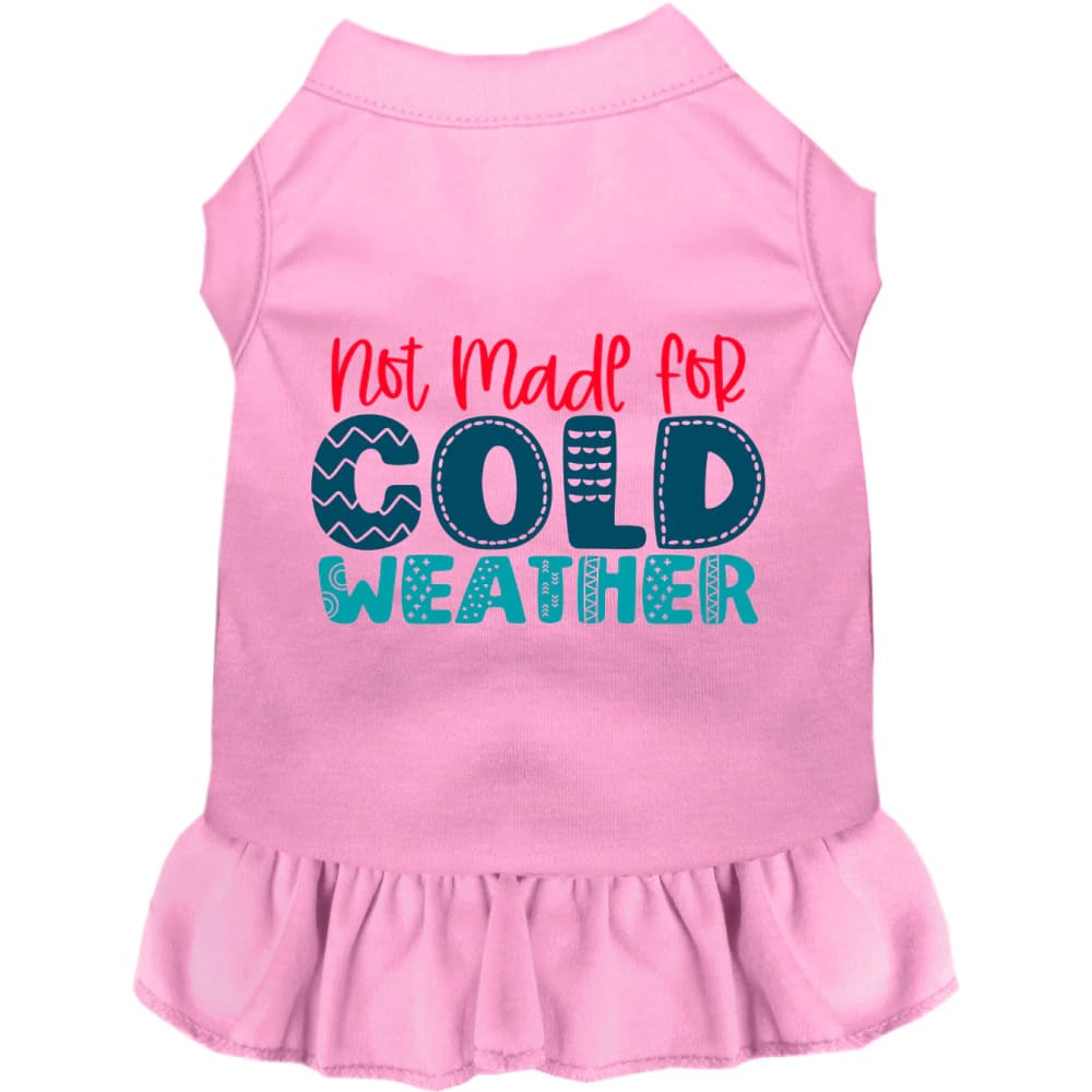 Not Made for Cold Weather Pet Dress - Screen Print Dog