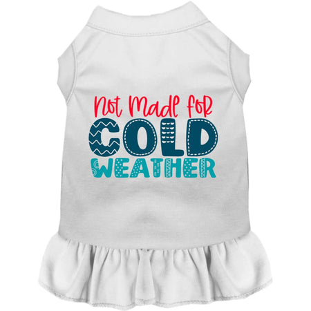 Not Made for Cold Weather Pet Dress - Screen Print Dog