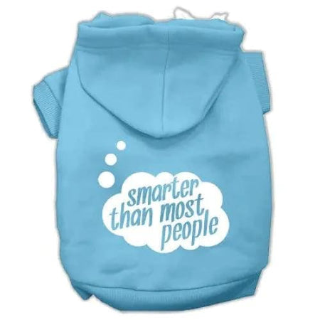 Smarter Than Most People Screen Printed Dog Pet Hoodies