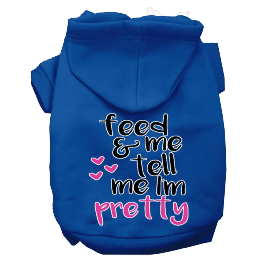 Tell Me I’m Pretty Screen Print Dog Hoodie - Screen Print