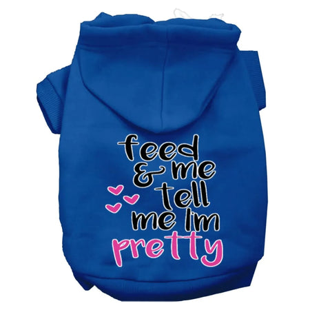 Tell Me I’m Pretty Screen Print Dog Hoodie - Screen Print