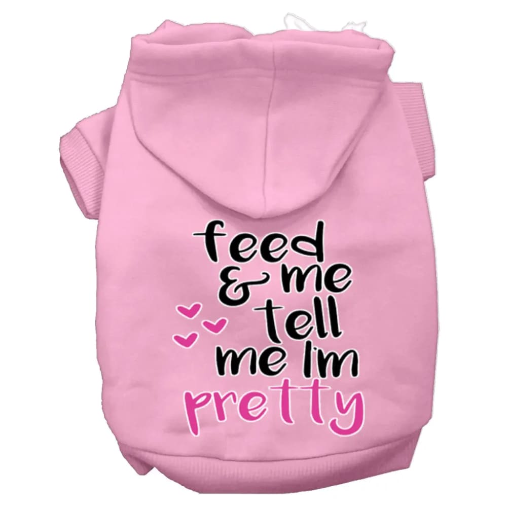 Tell Me I’m Pretty Screen Print Dog Hoodie - Screen Print