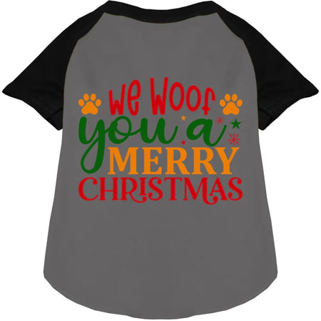 We Woof You a Merry Christmas Pet Raglan Shirt - Screen