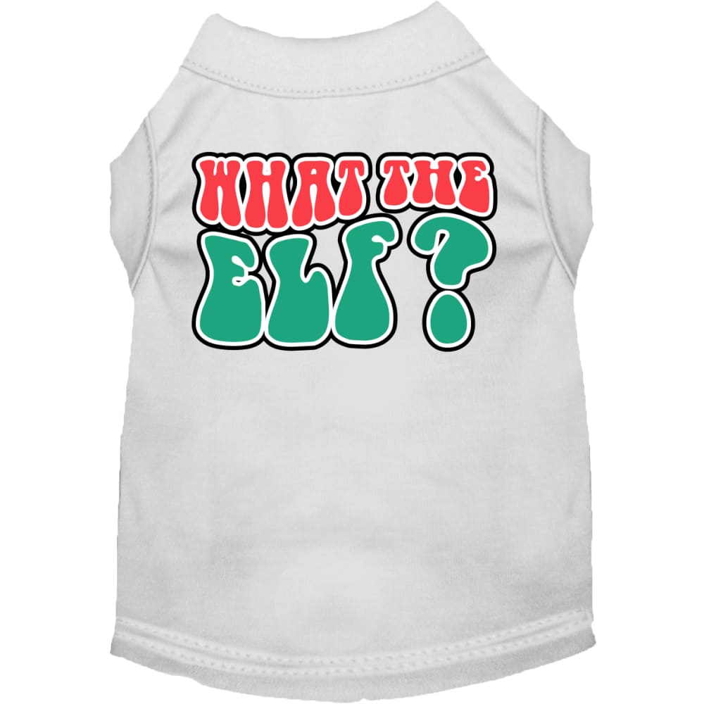 What the Elf Screen Print Pet Shirt - Screen Print Shirts