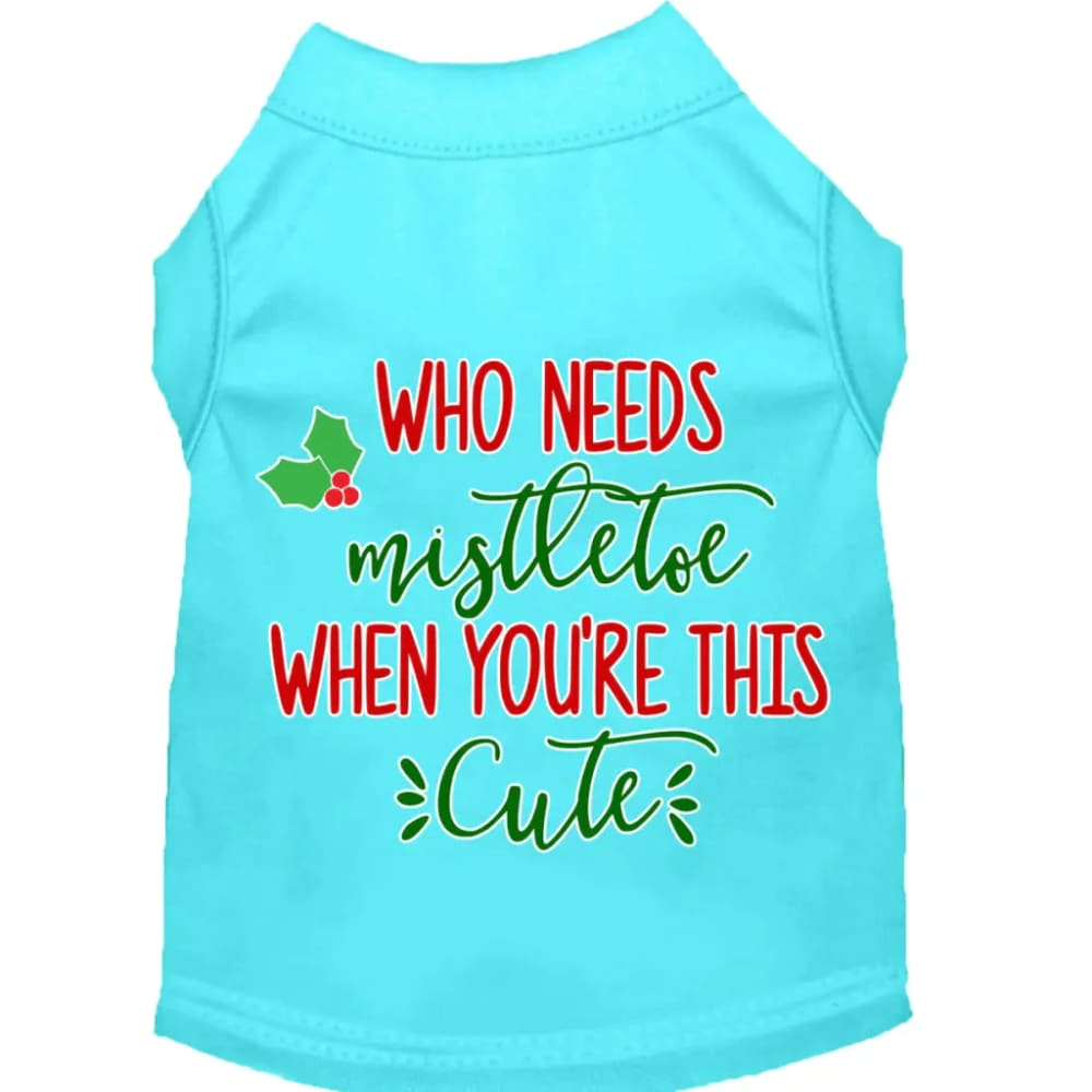 Who Needs Mistletoe Screen Print Pet Shirt - Screen Print