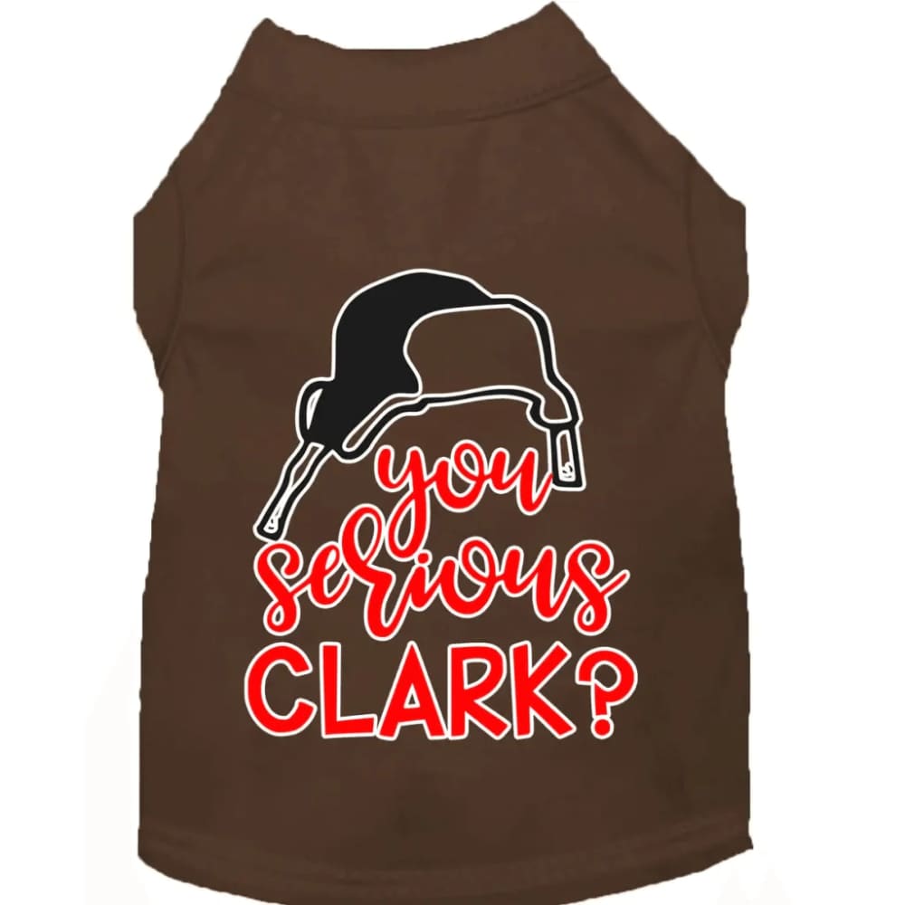 You Serious Clark? Screen Print Pet Shirt - Screen Print