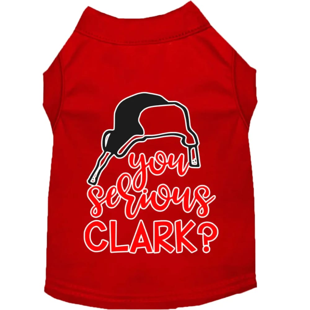 You Serious Clark? Screen Print Pet Shirt - Screen Print